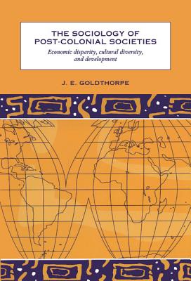 The Sociology of Post-Colonial Societies