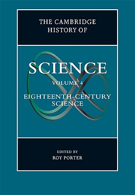 The Cambridge History of Science: Volume 4, Eighteenth-Century Science