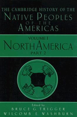 The Cambridge History of the Native Peoples of the Americas