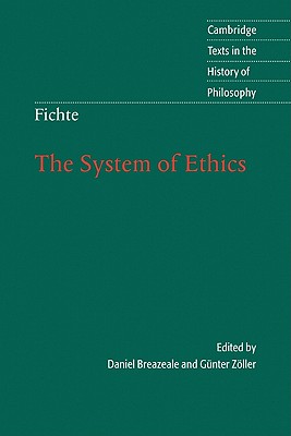 Fichte: The System of Ethics