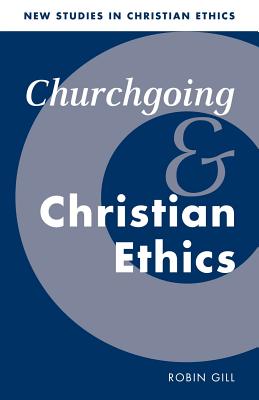 Churchgoing and Christian Ethics