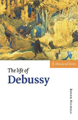 The Life of Debussy