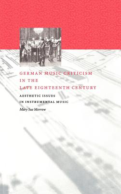 German Music Criticism in the Late Eighteenth Century