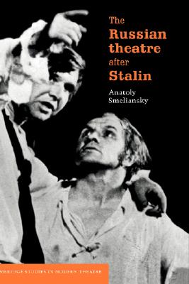 The Russian Theatre after Stalin