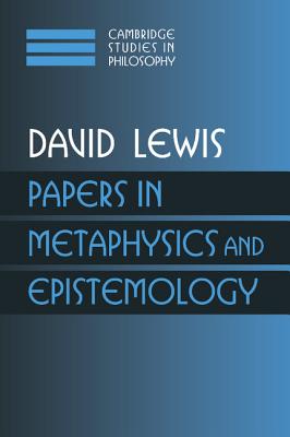 Papers in Metaphysics and Epistemology: Volume 2