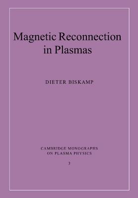 Magnetic Reconnection in Plasmas