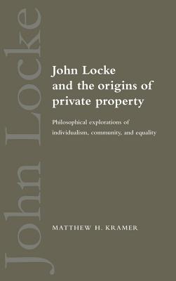 John Locke and the Origins of Private Property