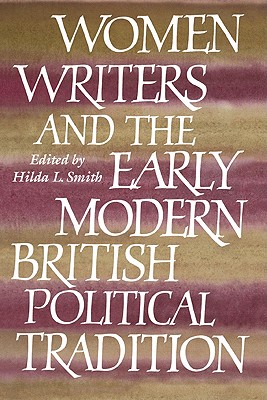 Women Writers and the Early Modern British Political Tradition