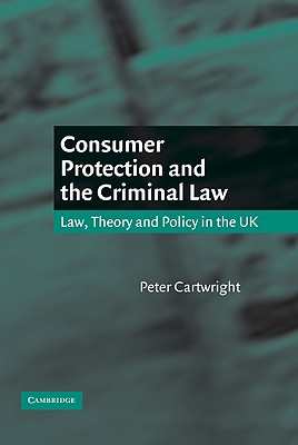 Consumer Protection and the Criminal Law