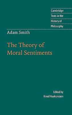 Adam Smith: The Theory of Moral Sentiments