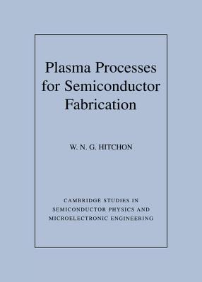 Plasma Processes for Semiconductor Fabrication