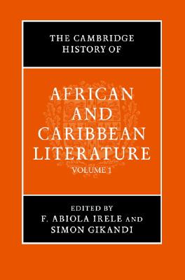 The Cambridge History of African and Caribbean Literature 2 Volume Hardback Set