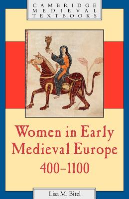 Women in Early Medieval Europe, 400-1100