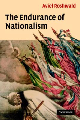 The Endurance of Nationalism