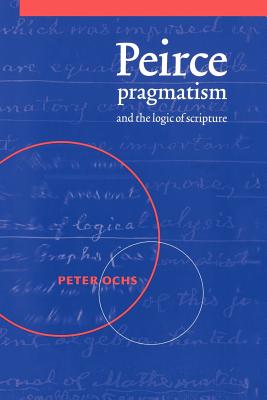 Peirce, Pragmatism, and the Logic of Scripture