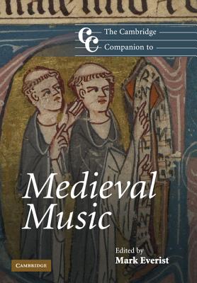 The Cambridge Companion to Medieval Music