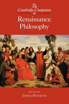 The Cambridge Companion to Renaissance Philosophy