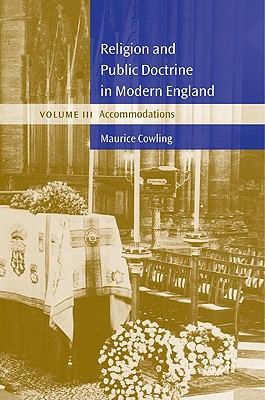 Religion and Public Doctrine in Modern England: Volume 3, Accommodations