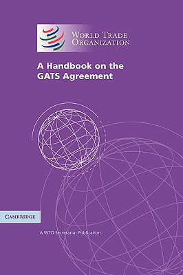 A Handbook on the GATS Agreement