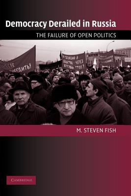 Democracy Derailed in Russia