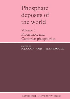 Phosphate Deposits of the World: Volume 1