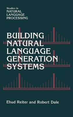 Building Natural Language Generation Systems