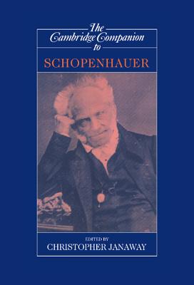 The Cambridge Companion to Schopenhauer