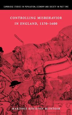 Controlling Misbehavior in England, 1370-1600