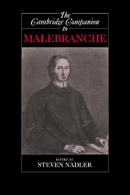 The Cambridge Companion to Malebranche