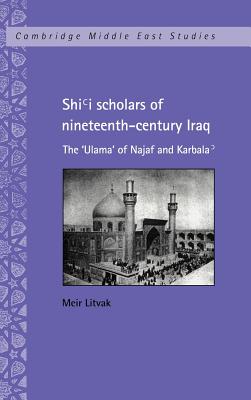 Shi'i Scholars of Nineteenth-Century Iraq