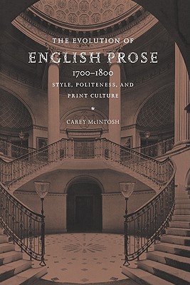 The Evolution of English Prose, 1700-1800