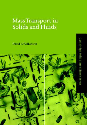 Mass Transport in Solids and Fluids