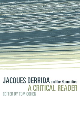 Jacques Derrida and the Humanities