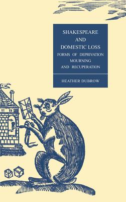 Shakespeare and Domestic Loss