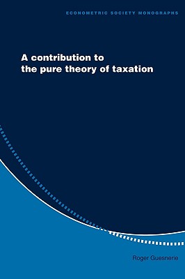 A Contribution to the Pure Theory of Taxation