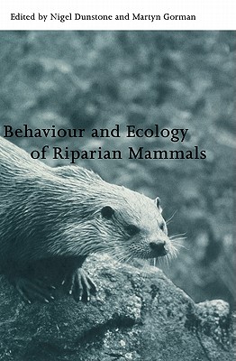 Behaviour and Ecology of Riparian Mammals