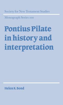 Pontius Pilate in History and Interpretation