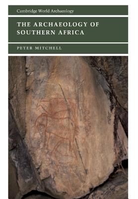 The Archaeology of Southern Africa