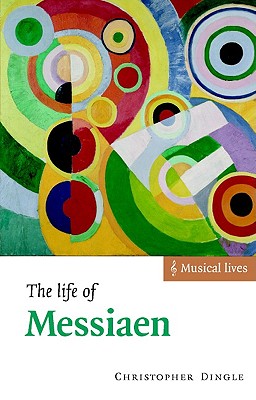 The Life of Messiaen