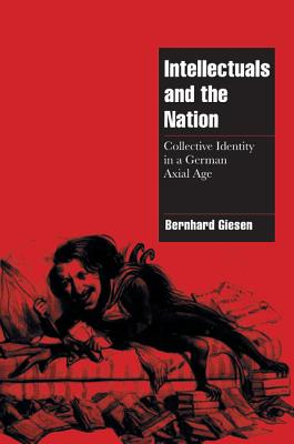 Intellectuals and the German Nation