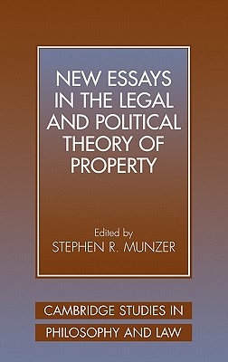 New Essays in the Legal and Political Theory of Property