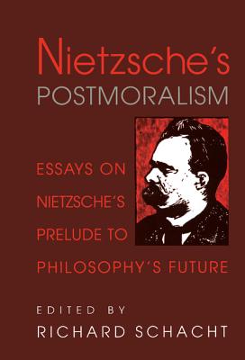 Nietzsche's Postmoralism