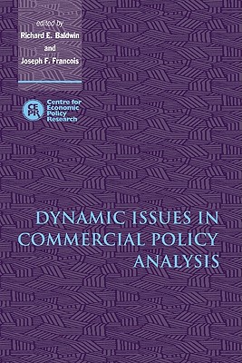 Dynamic Issues in Commercial Policy Analysis