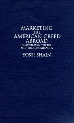 Marketing the American Creed Abroad