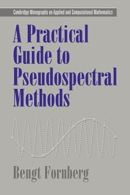 A Practical Guide to Pseudospectral Methods