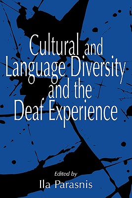 Cultural and Language Diversity and the Deaf Experience