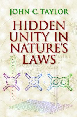 Hidden Unity in Nature''s Laws