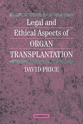 Legal and Ethical Aspects of Organ Transplantation