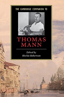 The Cambridge Companion to Thomas Mann