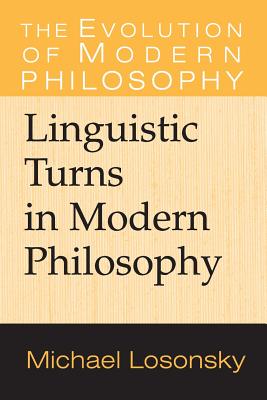 Linguistic Turns in Modern Philosophy